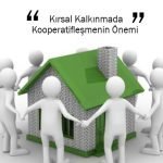 Kırsal Kalkınmada Kooperatifleşmenin Önemi