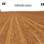 TOPRAĞA SAYGI