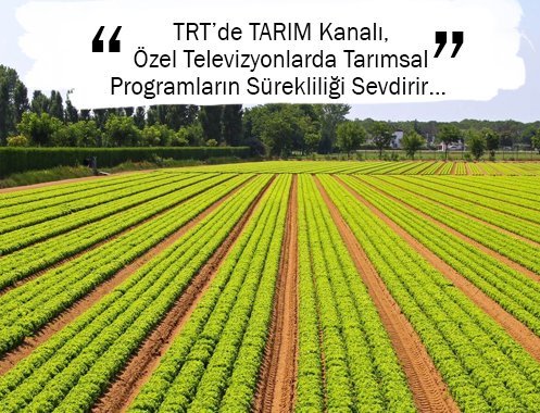 TRT’de TARIM Kanalı, Özel Televizyonlarda Tarımsal Programların Sürekliliği Sevdirir…
