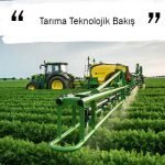 Tarıma Teknolojik Bakış