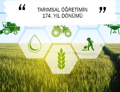 TARIMSAL ÖĞRETİMİN 174. YIL DÖNÜMÜ