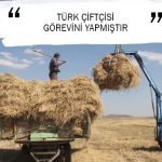 TÜRK ÇİFTÇİSİ GÖREVİNİ YAPMIŞTIR