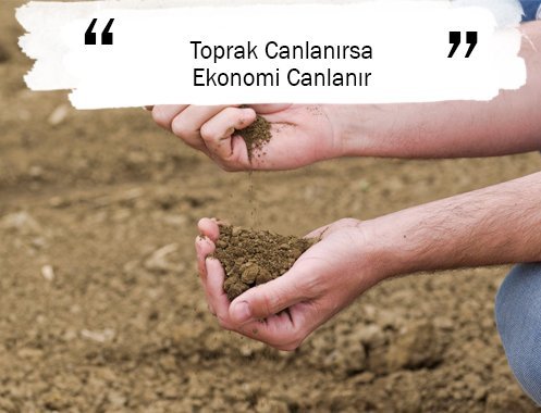 Toprak Canlanırsa Ekonomi Canlanır