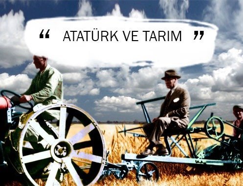 ATATÜRK VE TARIM