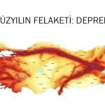 YÜZYILIN FELAKETİ: DEPREM