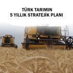 TÜRK TARIMIN 5 YILLIK STRATEJİK PLANI
