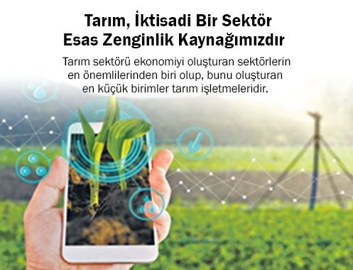 Tarım, İktisadi Bir Sektör ve Zenginlik Kaynağımızdır