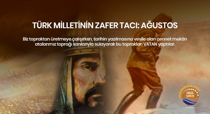 TÜRK MİLLETİNİN ZAFER TACI: AĞUSTOS